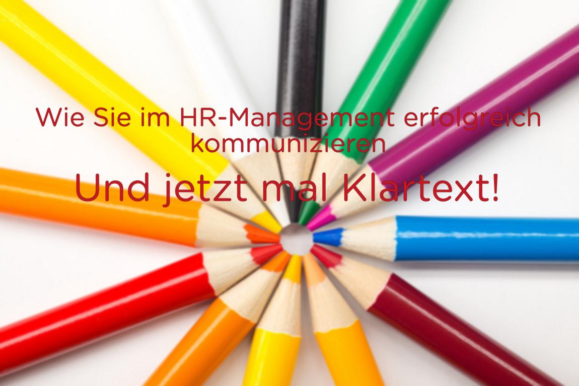 Wolkenrot HR-Blog erfolgreicher im HR-Management kommunizieren Bunte Stifte mit Text "Wie Sie im HR-Management erfolgreich kommunizieren und jetzt mal Klartext!"