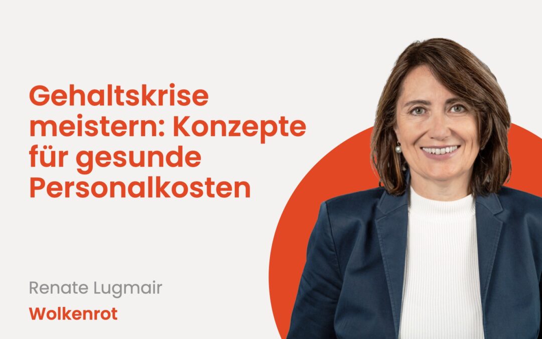 Gehaltskrise meistern: Konzepte für gesunde Personalkosten