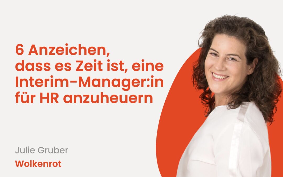 6 Anzeichen, dass es Zeit ist, eine Interim-Manager:in für HR anzuheuern