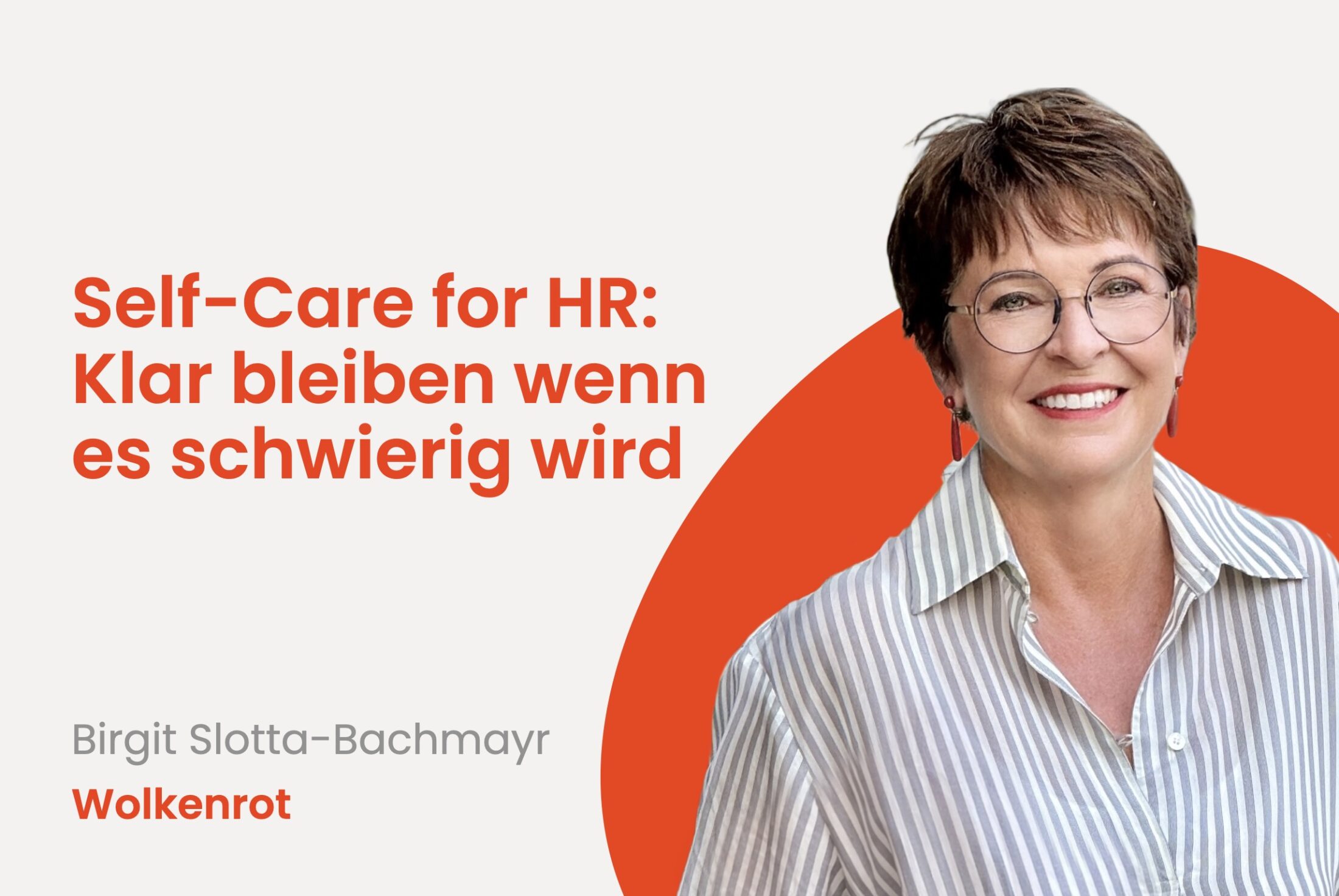 Self-Care for HR:  Klar bleiben wenn es schwierig wird