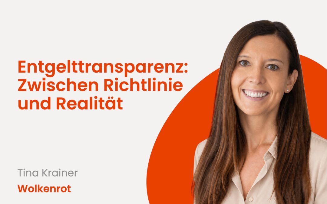 Entgelttransparenz: Zwischen Richtlinie und Realität